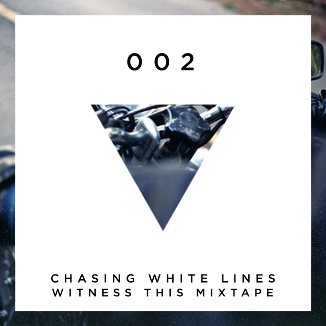 WITNESS-THIS-MIXTAPE_CHASING-WHITE-LINES_002