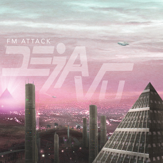fm-attack_deja-vu_witnessthis