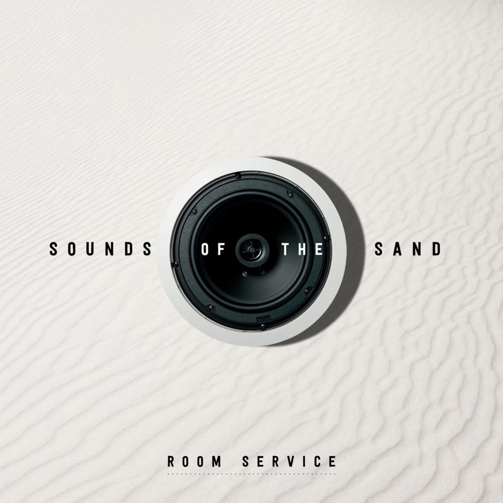 Room Service Sounds of the Sand
